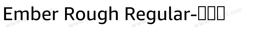 Ember Rough Regular字体转换